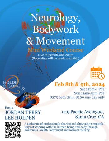 !! Sat & Sun Feb 8th & 9th, 2025 Neurology, Bodywork & Movement